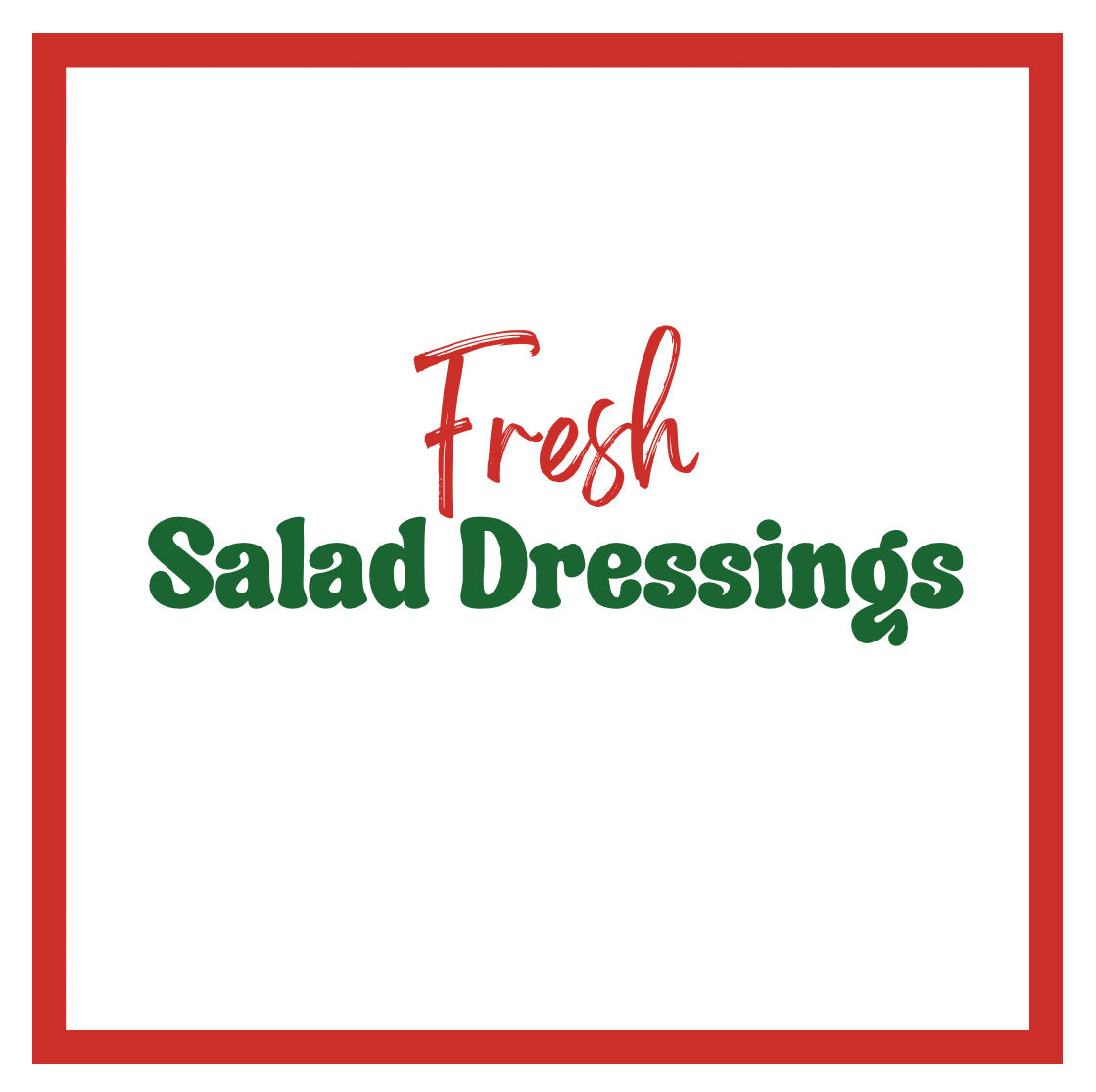 Salad Dressings